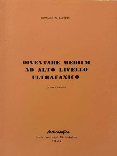 DIVENTARE MEDIUM AD ALTO LIVELLO ULTRAFANICO – 7° QUADERNO