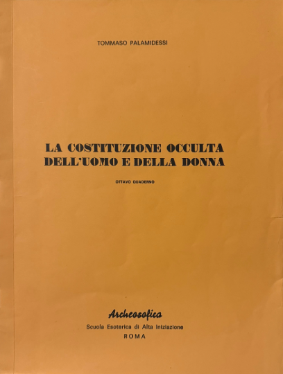 LA COSTITUZIONE OCCULTA DELL’UOMO E DELLA DONNA – 8° QUADERNO