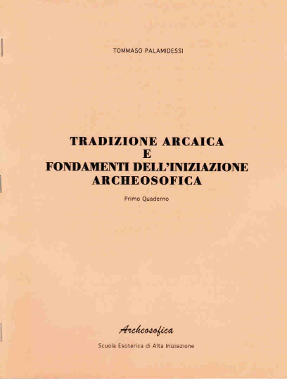 TRADIZIONE ARCAICA E FONDAMENTI DELL’INIZIAZIONE ARCHEOSOFICA