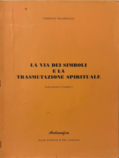 La via dei simboli e la trasmutazione spirituale