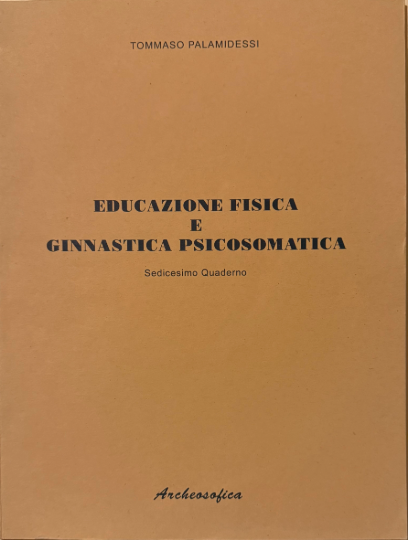EDUCAZIONE FISICA E GINNASTICA PSICOSOMATICA – 16° QUADERNO