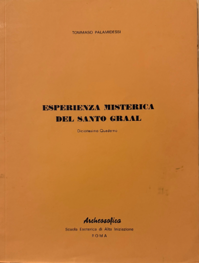 ESPERIENZA MISTERICA DEL SANTO GRAAL – 18° QUADERNO