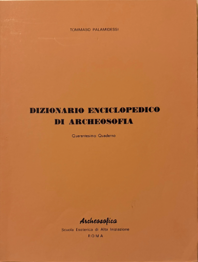 Pubblicazioni Archeosofia 40 Dizionario Enciclopedico Di Archeosofia