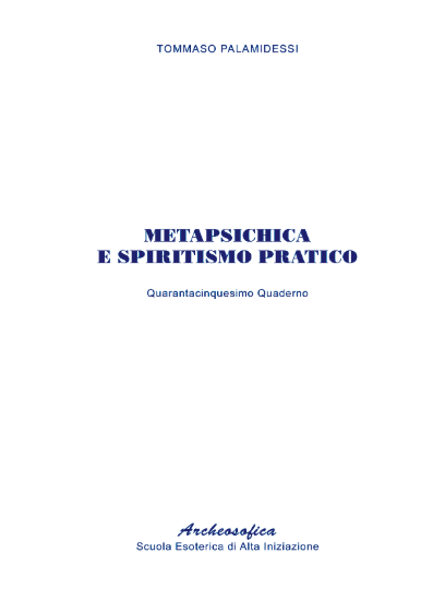 Pubblicazioni Archeosofia 45 Metapsichica E Spiritismo Pratico