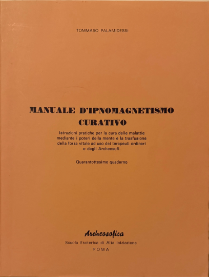 Pubblicazioni Archeosofia 48 Manuale Dipnomagnetismo Curativo